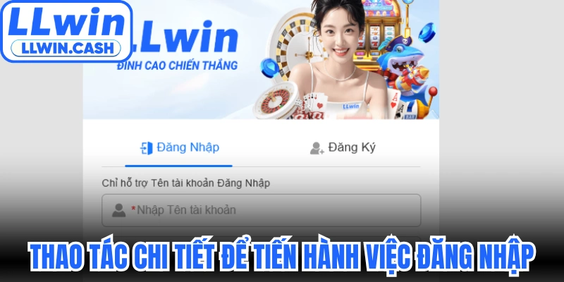 Đăng nhập LLWIN 1 Thao tác chi tiết để tiến hành việc đăng nhập