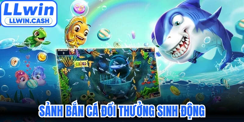 Đánh Giá LLWIN - Sân Chơi Cá Cược Uy Tín Nhất 2026 4 Sảnh bắn cá đổi thưởng sinh động, đầy thử thách và tân tiến