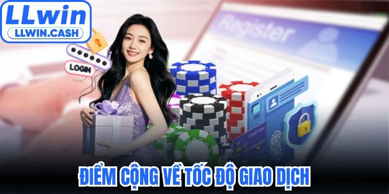 Game LLWIN 3 Điểm cộng của chuyên mục game về tốc độ giao dịch