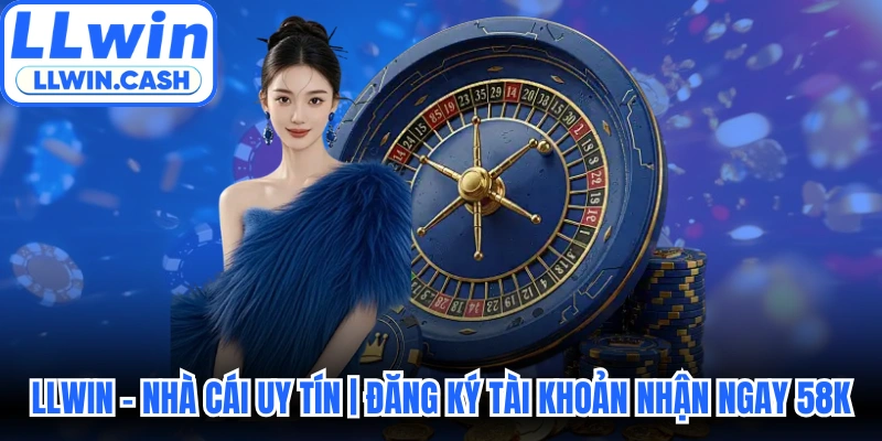 LLWIN CASH | Link Đăng Ký/Đăng Nhập Trang Chủ LLWIN IDESTINI