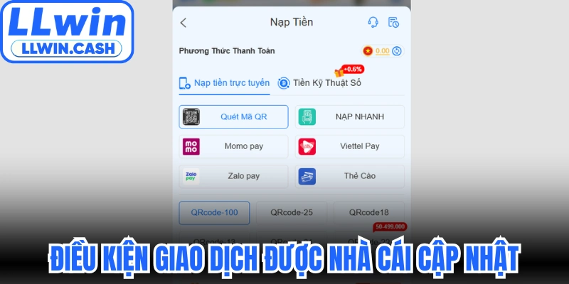 Nạp tiền LLWIN 2 Điều kiện giao dịch được nhà cái cập nhật